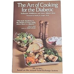 The Art of Cooking for the Diabetic byKatherine Middleton and Mary Abbott Hess‎